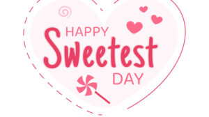 Happy Sweetest Day!